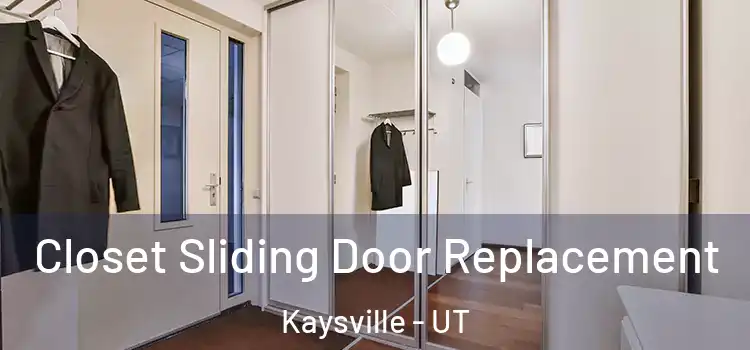 Closet Sliding Door Replacement Kaysville - UT