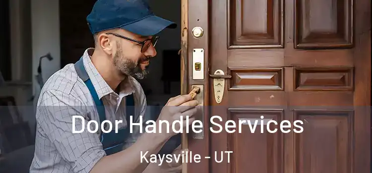 Door Handle Services Kaysville - UT