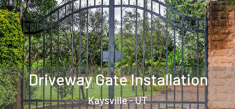 Driveway Gate Installation Kaysville - UT