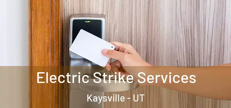 Electric Strike Services Kaysville - UT