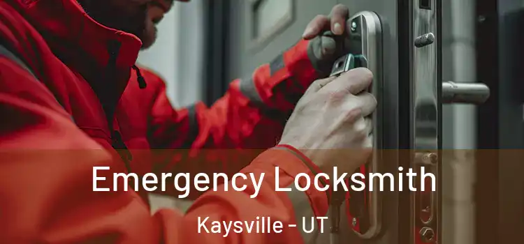 Emergency Locksmith Kaysville - UT