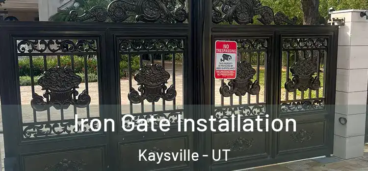 Iron Gate Installation Kaysville - UT