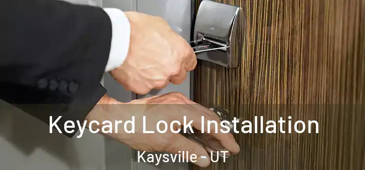 Keycard Lock Installation Kaysville - UT