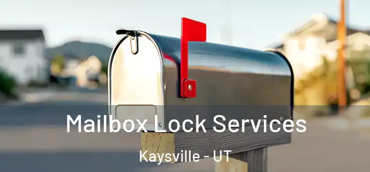 Mailbox Lock Services Kaysville - UT