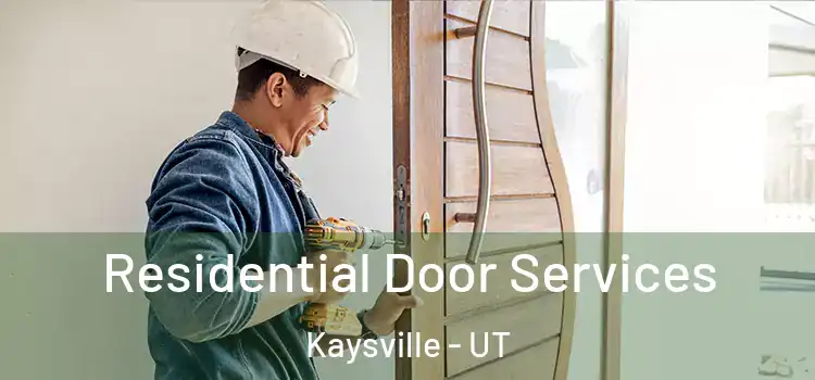 Residential Door Services Kaysville - UT