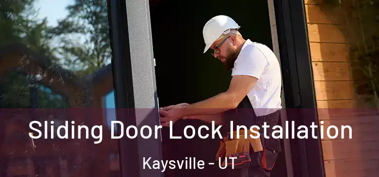 Sliding Door Lock Installation Kaysville - UT